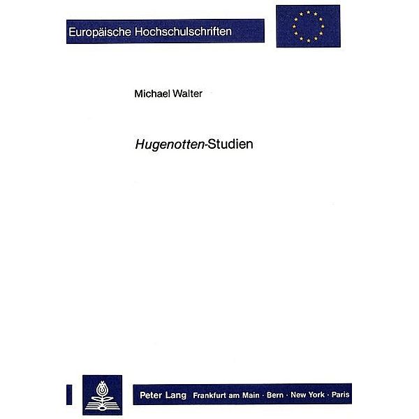 Hugenotten-Studien, Michael Walter