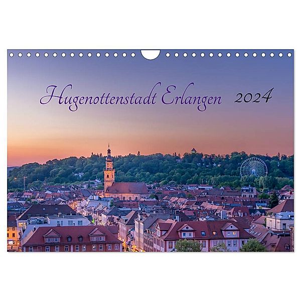 Hugenottenstadt Erlangen 2024 (Wandkalender 2024 DIN A4 quer), CALVENDO Monatskalender, Schulz Foto GbR