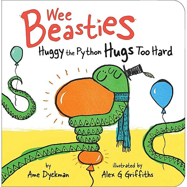 Huggy the Python Hugs Too Hard, Ame Dyckman