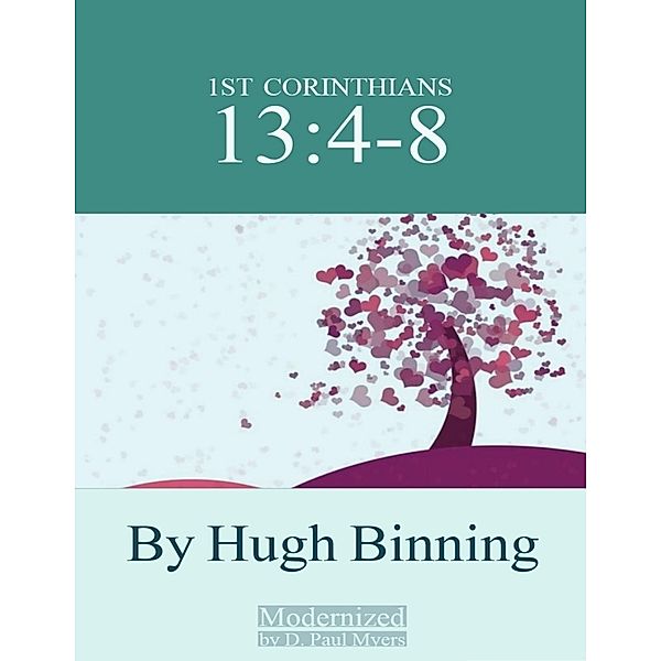 Hugh Binning On 1st Corinthians 13:4-8, Paul Myers