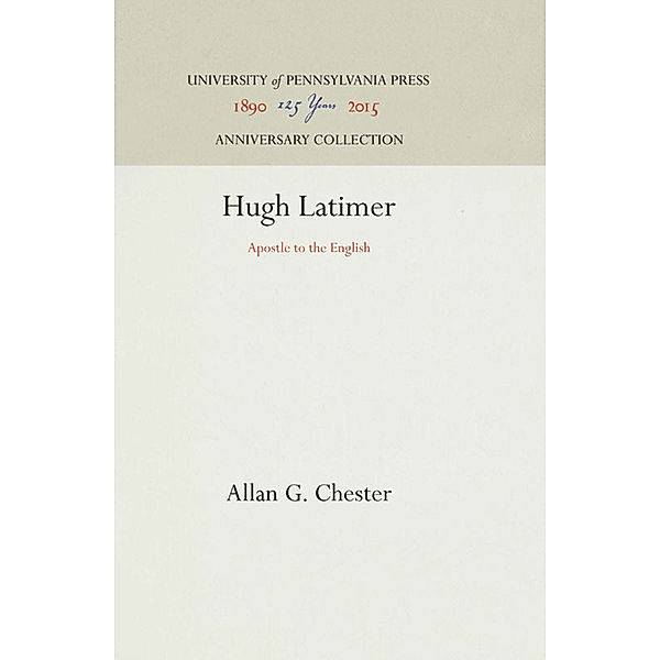 Hugh Latimer, Allan G. Chester