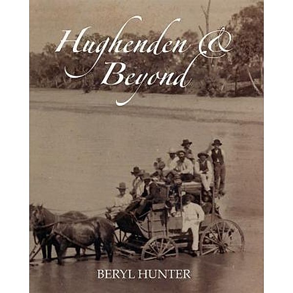 Hughenden & Beyond, Beryl Hunter