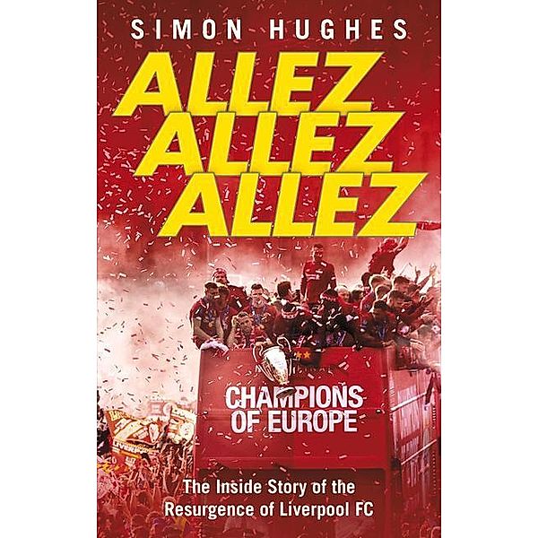 Hughes, S: Allez Allez Allez, Simon Hughes