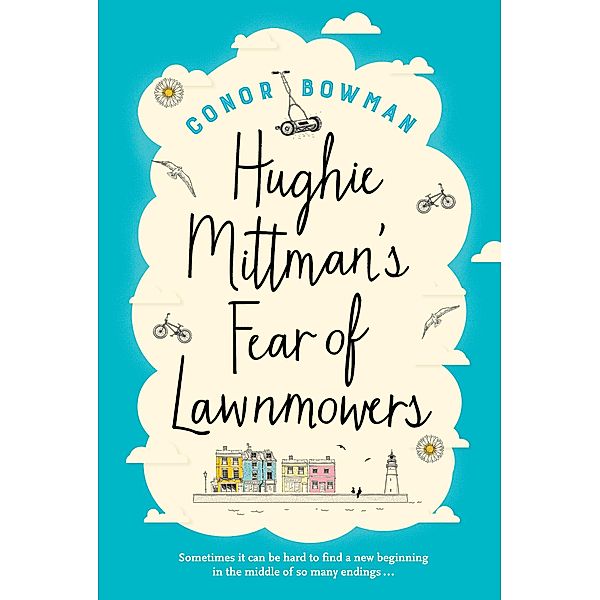 Hughie Mittman's Fear of Lawnmowers, Conor Bowman