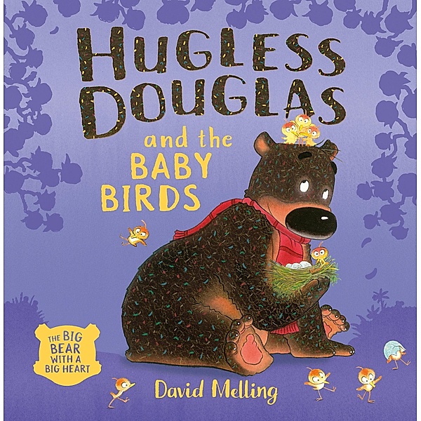 Hugless Douglas and the Baby Birds / Hugless Douglas Bd.9, David Melling