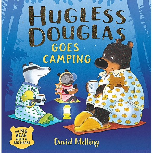 Hugless Douglas Goes Camping / Hugless Douglas Bd.12, David Melling