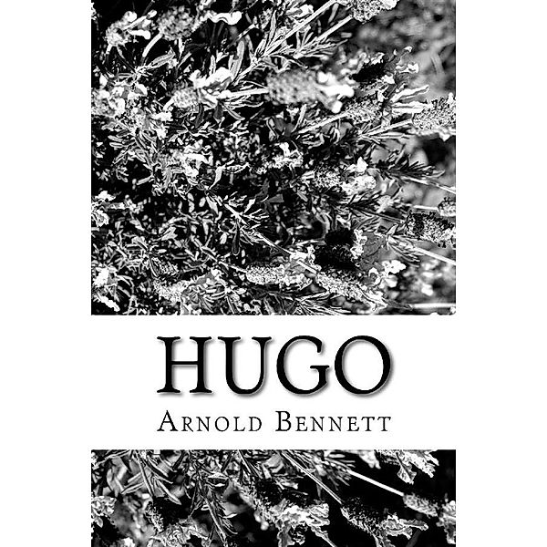 Hugo, Arnold Bennett