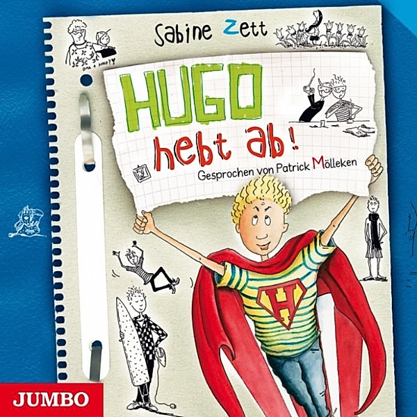 Hugo - 3 - Hugo hebt ab!, Sabine Zett