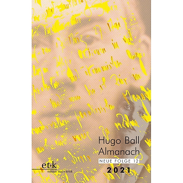 Hugo Ball Almanach. Neue Folge 12 / Hugo Ball Almanach. Studien und Texte zu Dada