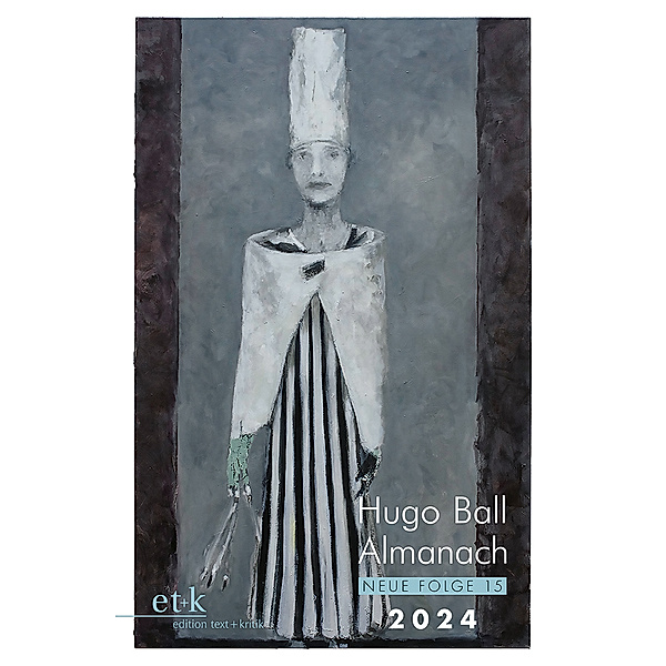 Hugo Ball Almanach. Neue Folge 15