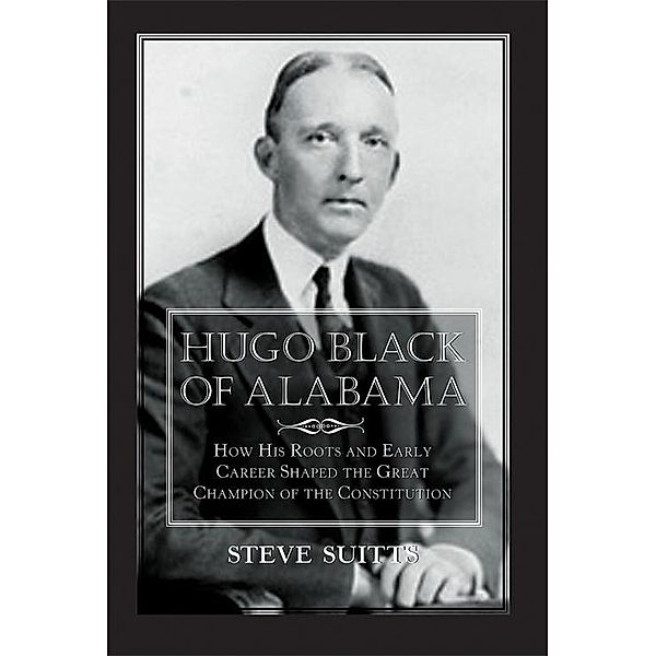 Hugo Black of Alabama, Steve Suitts