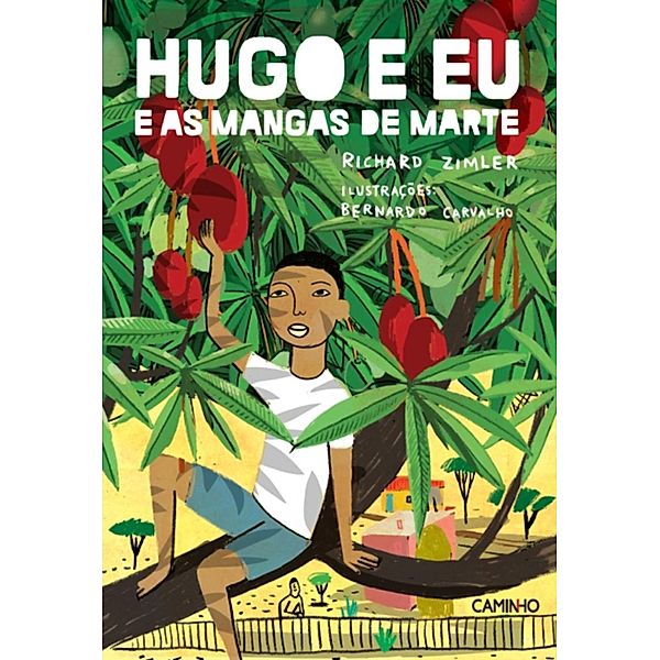 Hugo e Eu e as Mangas de Marte, Richard Zimler