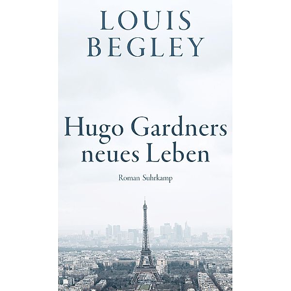 Hugo Gardners neues Leben, Louis Begley