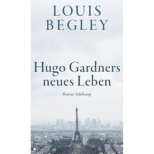 Hugo Gardners neues Leben, Louis Begley