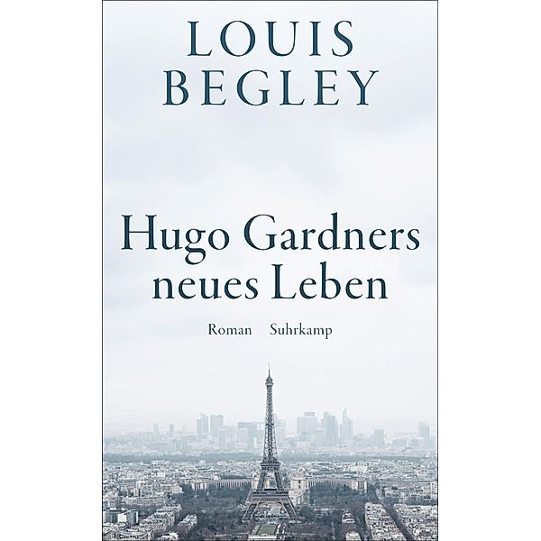 Hugo Gardners neues Leben, Louis Begley