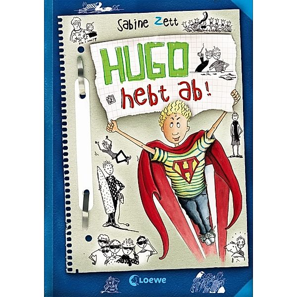 Hugo hebt ab / Hugo Bd.3, Sabine Zett