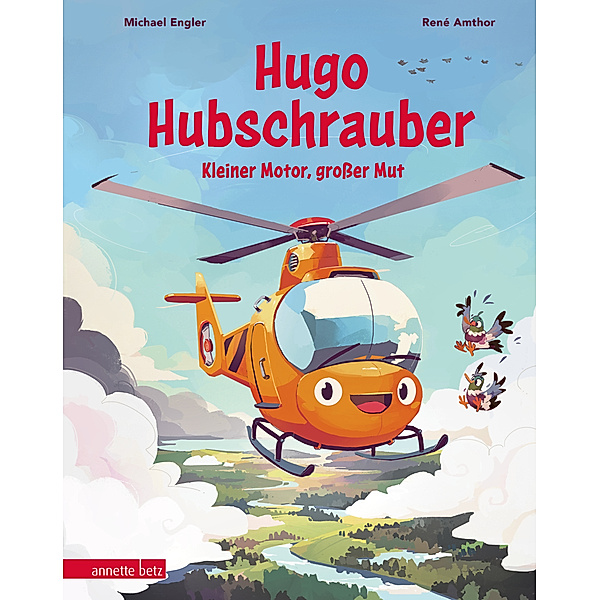 Hugo Hubschrauber - Kleiner Motor, grosser Mut, Michael Engler