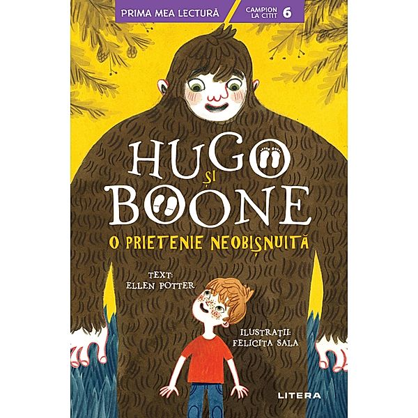 Hugo ¿i Boone. O prietenie neobi¿nuita / Fictiune pentru copii. Prima mea lectura, Ellen Potter