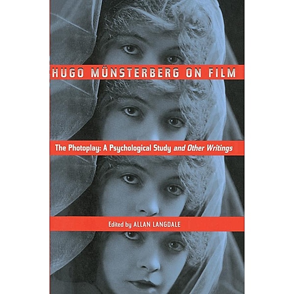 Hugo Munsterberg on Film, Hugo Münsterberg
