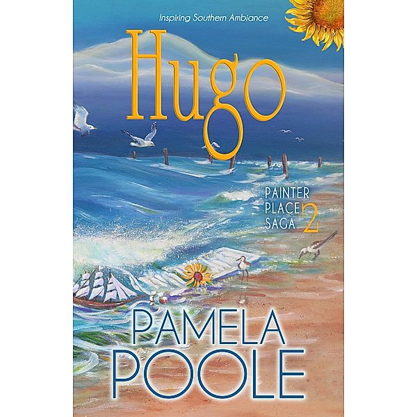 Hugo (Painter Place Saga, #2) / Painter Place Saga, Pamela Poole