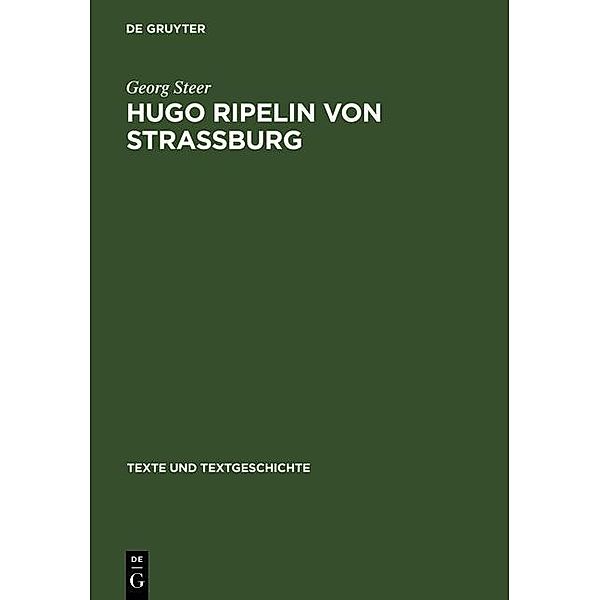 Hugo Ripelin von Straßburg / Texte und Textgeschichte Bd.2, Georg Steer