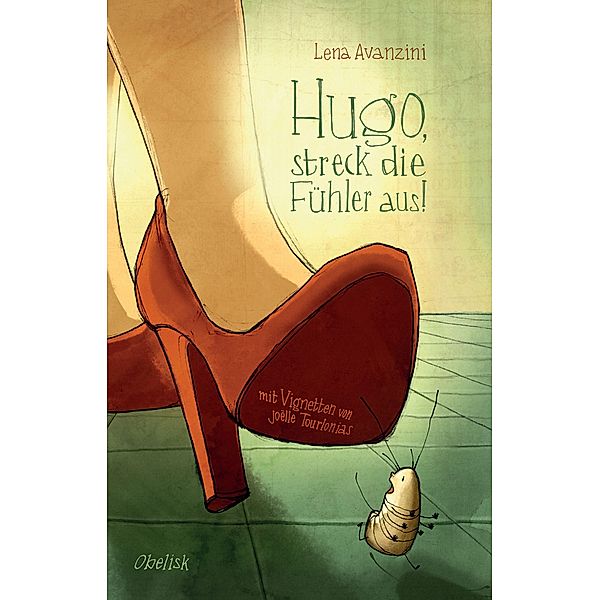 Hugo, streck die Fühler aus!, Lena Avanzini