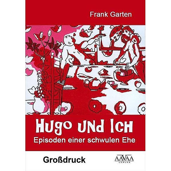Hugo und Ich, Großdruck, Frank Garten