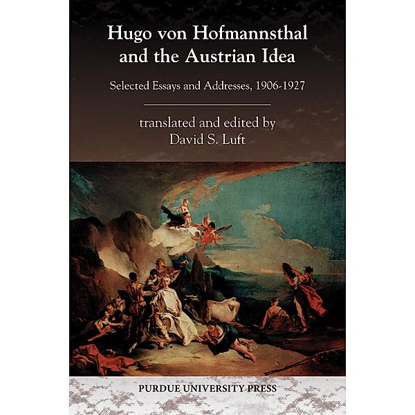 Hugo von Hofmannsthal and the Austrian Idea / Central European Studies