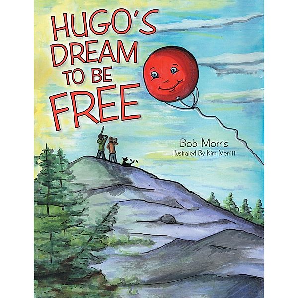 Hugo'S Dream to Be Free / Inspiring Voices, Bob Morris