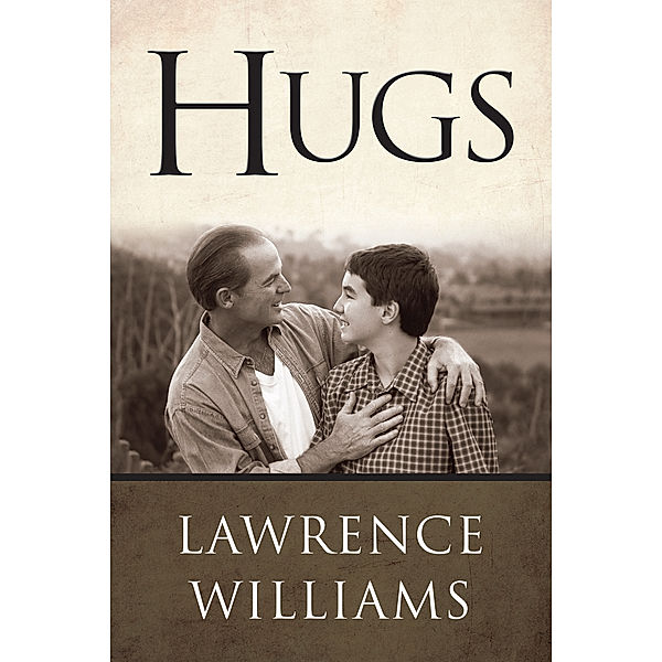 Hugs, Lawrence Williams