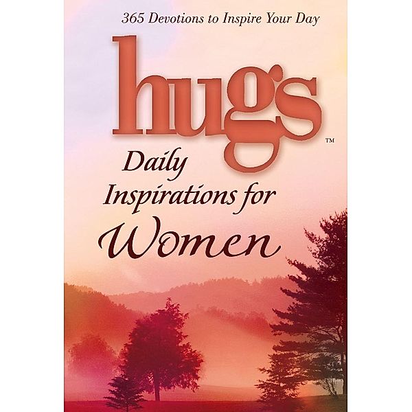 Hugs Daily Inspirations for Women, Freeman-Smith LLC