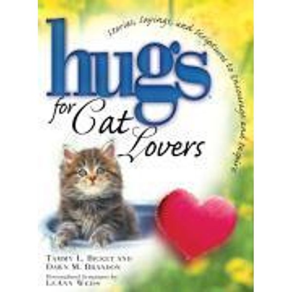 Hugs for Cat Lovers, Tammy L. Bicket, Dawn M. Brandon