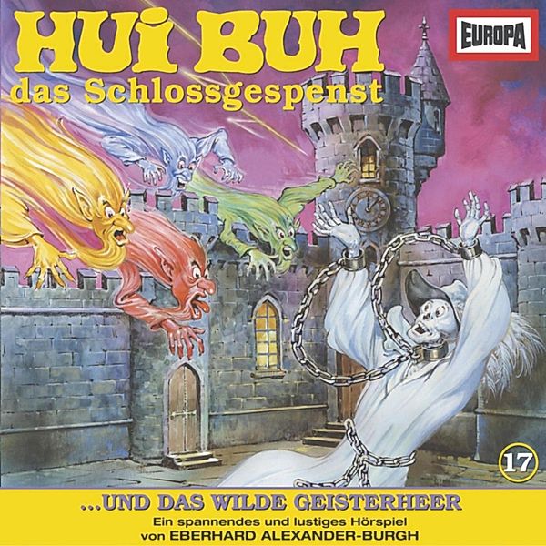 Hui Buh, das Schlossgespenst - 17 - Folge 17: Hui Buh und das wilde Geisterheer, Eberhard Alexander-burgh