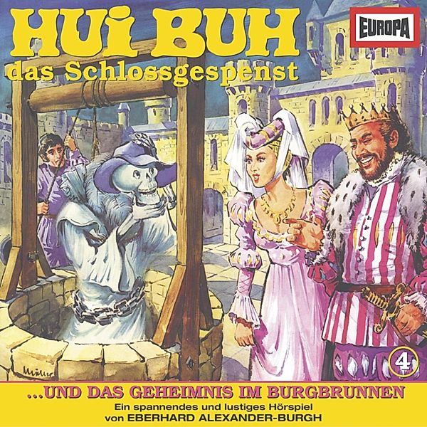 Hui Buh, das Schlossgespenst - 4 - Folge 04: Hui Buh und das Geheimnis im Burgbrunnen, Eberhard Alexander-burgh