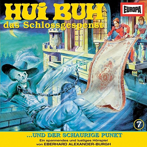 Hui Buh, das Schlossgespenst - 7 - Folge 07: Hui Buh und der schaurige Punkt, Eberhard Alexander-burgh