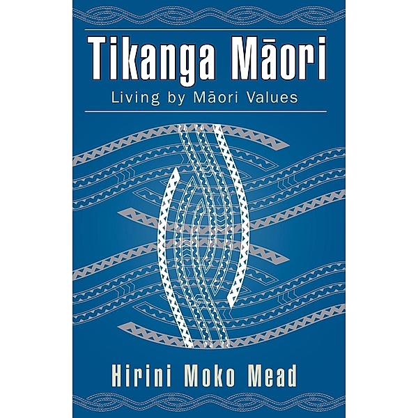 Huia Publishers: Tikanga Maori, Hirini Moko Mead