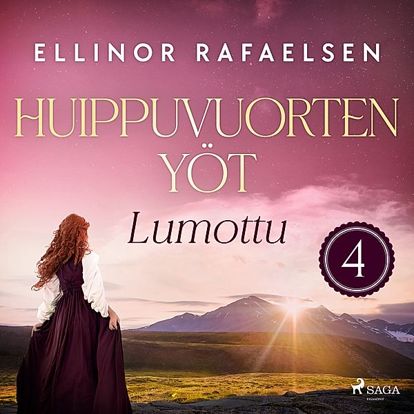 Huippuvuorten yöt - 4 - Lumottu - Huippuvuorten yöt 4, Ellinor Rafaelsen