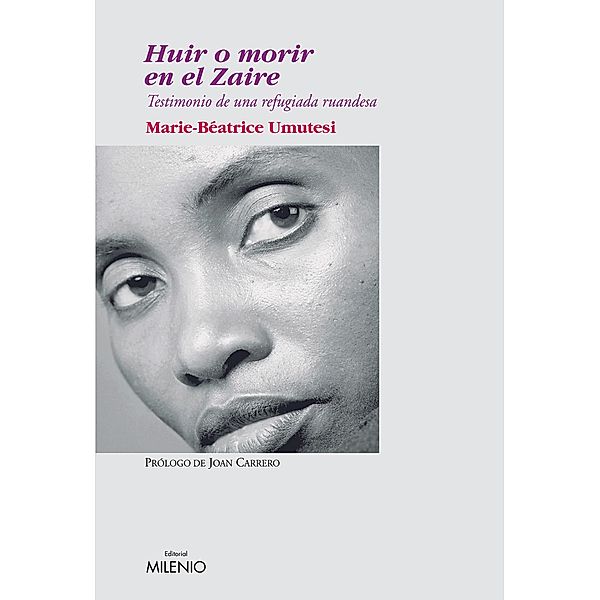 Huir o morir en el Zaire / Ensayo Bd.10, Marie-Batrice Umutesi