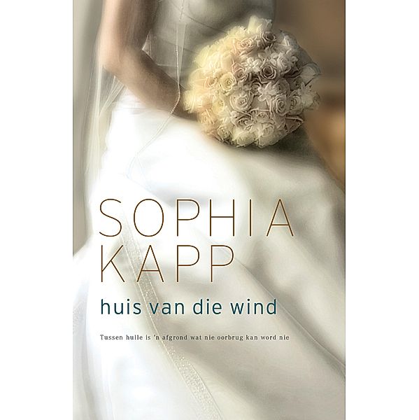 Huis van die wind, Sophia Kapp