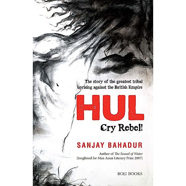 HUL: Cry Rebel!, Sanjay Bahadur