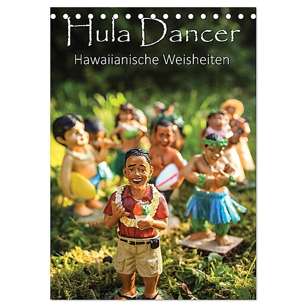 Hula Dancer - Hawaiianische Weisheiten (Tischkalender 2024 DIN A5 hoch), CALVENDO Monatskalender, Florian Krauss