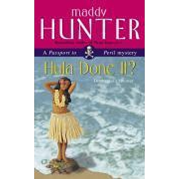 Hula Done It?, Maddy Hunter
