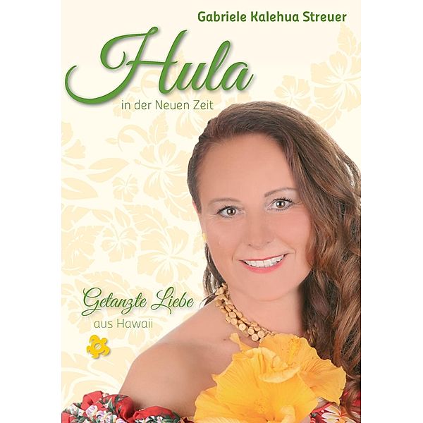 Hula in der Neuen Zeit, Gabriele Kalehua Streuer