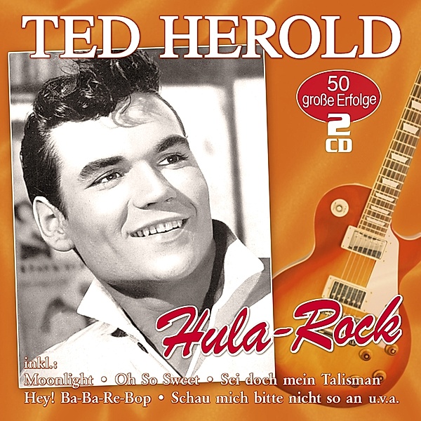 Hula Rock-50 Grosse Erfolge, Ted Herold