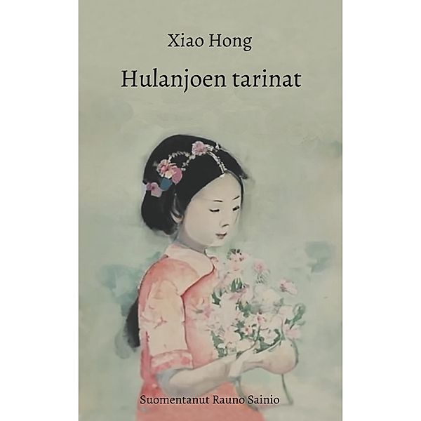 Hulanjoen tarinat, Xiao Hong