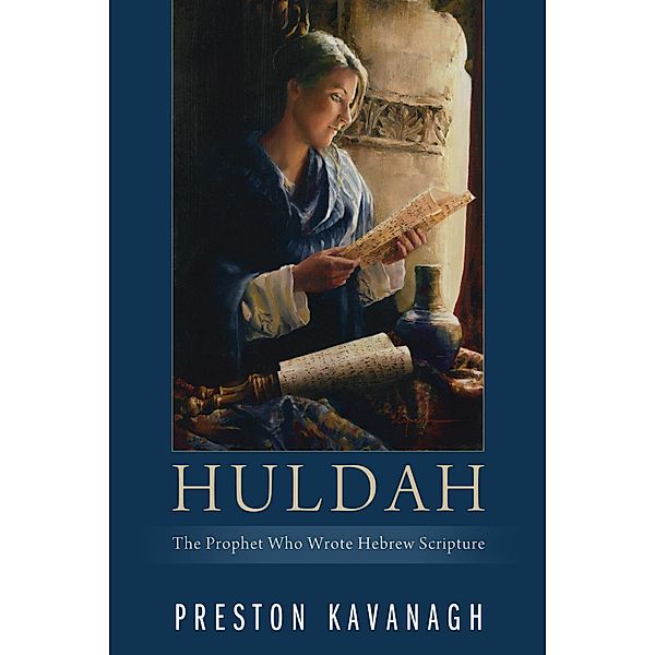 Huldah, Preston Kavanagh