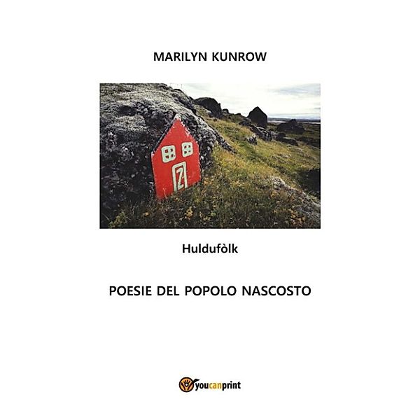 Huldufòlk  -  Poesie del Popolo Nascosto, Marilyn Kunrow