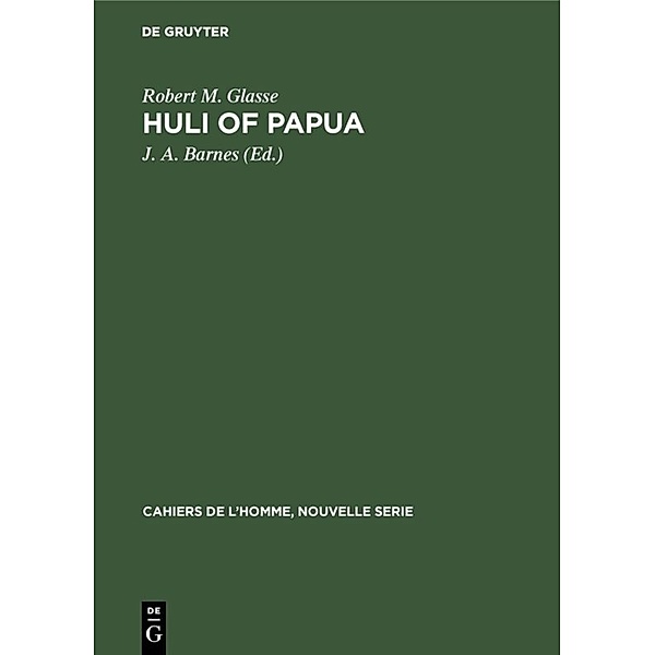 Huli of Papua, Robert M. Glasse