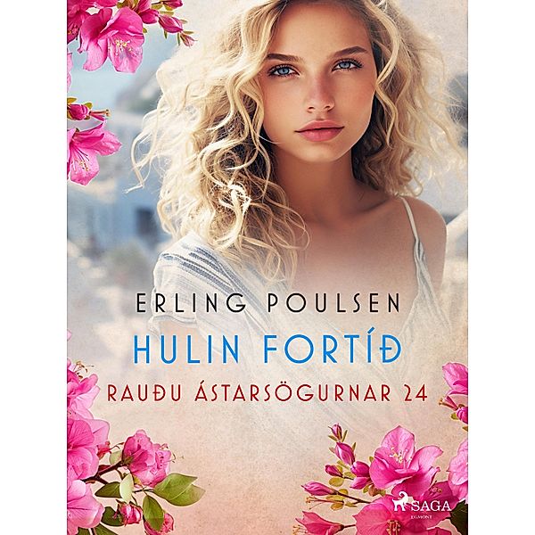 Hulin fortíð (Rauðu ástarsögurnar 24) / Rauðu ástarsögurnar Bd.24, Erling Poulsen