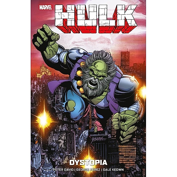 Hulk: Dystopia, Peter David, George Perez, Dale Keown